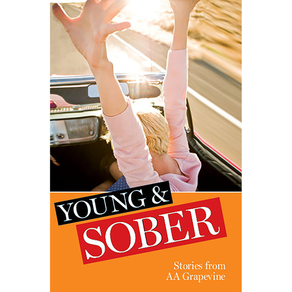 Young & Sober: Stories from AA Grapevine